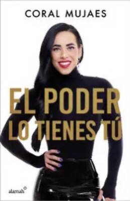 #ad El poder lo tienes tú by Coral Mujaes Spanish Book Brand New $35.63