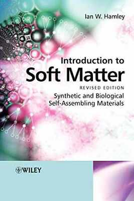 #ad Introduction to Soft Matter: Synthetic and Paperback by Hamley Ian W. Good $30.65