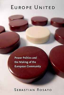#ad Europe United: Power Politics and the Making of the European Community by Sebast AU $156.16