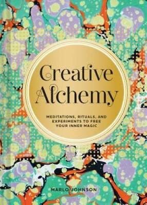 #ad Creative Alchemy: Meditations Rituals and Experiments to Free Your Inne GOOD $4.53