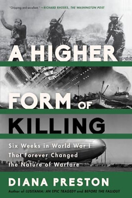 #ad A Higher Form of Killing : Six Weeks in World War I That Forever $6.38