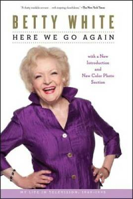 #ad Here We Go Again: My Life In Television Paperback By White Betty GOOD $3.74
