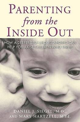 #ad Parenting from the Inside Out: How a Deeper Self Understanding Can Help Y GOOD $4.46
