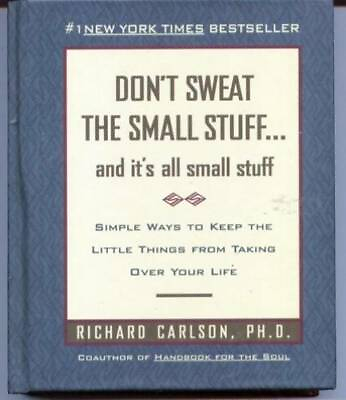 #ad Don#x27;t Sweat the Small Stuff Hardcover By Carlson Richard VERY GOOD $3.73