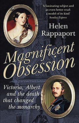 #ad Magnificent Obsession : Victoria Albert and the Death That Chang GBP 3.34