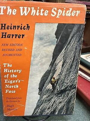 #ad THE WHITE SPIDER: History of Eiger#x27;s North Face by Heinrich Harrer 1965 Signed $450.00