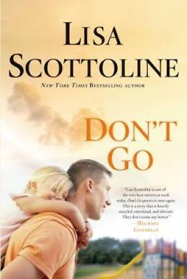 #ad DON#x27;T GO Hardcover By Scottoline Lisa GOOD $3.73