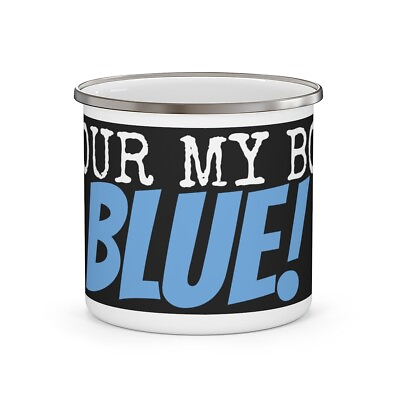 #ad Enamel Camping Mug Old School Movie Quote quot;Your My Boy Blue quot; $19.10