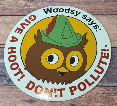 #ad VINTAGE WOODSY SAYS PORCELAIN DON#x27;T POLLUTE FOREST NATIONAL PARK GAS PUMP SIGN $124.00