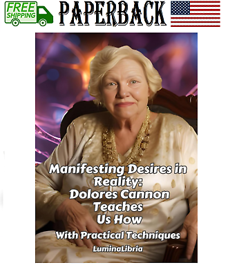 #ad Manifesting Desires in Reality: Dolores Cannon Teaches Us How: With Practical... $16.45