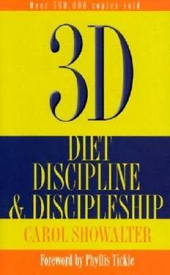 #ad 3D and the 3d Program: Diet Discipline Discipleship Hardcover GOOD $4.48