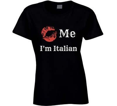 #ad Kiss Me I#x27;m Italian Ladies Fitted Novelty T Shirt Fashion Gift Cotton T Shirt $15.97