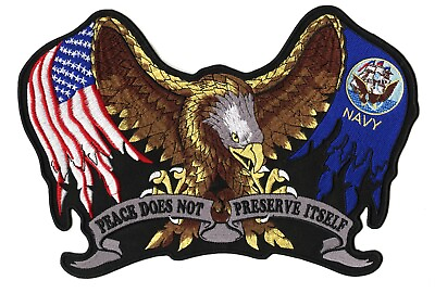 #ad US Navy Eagle Patch 11quot; Peace Does Not Preserve Itself Embroidered Iron Large $19.99