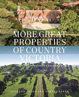 #ad More Great Properties of Country Victoria: The Western District’s Golden A... $39.96