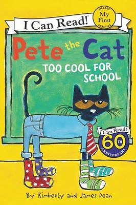 Pete the Cat: Too Cool for School by Dean James; Dean Kimberly $4.09