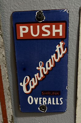 #ad Vintage Carhartt DOOR PUSH PORCELAIN Advertising Sign CARHARTT Overalls Gas Oil $150.00