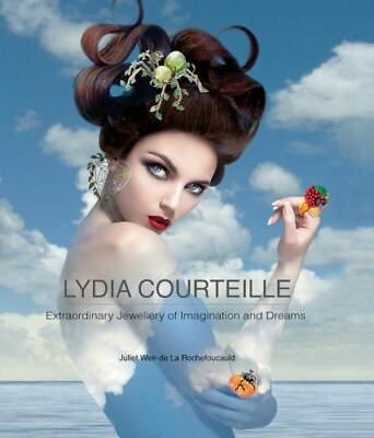 #ad Lydia Courteille: Extraordinary Jewellery of Imagination and Dreams $81.99