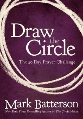 Draw the Circle: The 40 Day Prayer Challenge Paperback GOOD $4.28