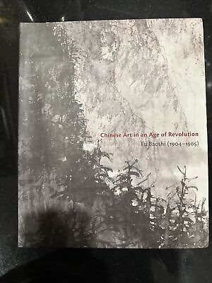 #ad Chinese Art in an Age of Revolution: Fu Baoshi 1904 1965 Cleveland Museum 傅抱石 $19.99