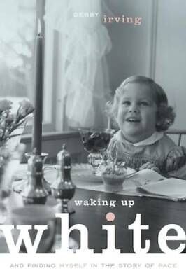 #ad Waking Up White and Finding Myself in the Story of Race Paperback GOOD $3.78