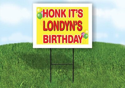 #ad LONDYN#x27;S HONK ITS BIRTHDAY 18 in x 24 in Yard Sign Road Sign with Stand $19.99