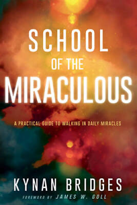 #ad School of the Miraculous: A Practical Guide to Walking in Daily Miracles GOOD $4.47