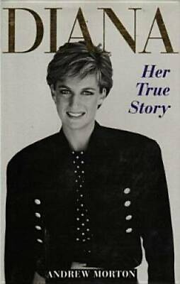 #ad Diana Her True Story Hardcover By Morton Andrew GOOD $3.95