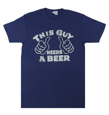 #ad #x27;This Guy Needs A Beer#x27; Men#x27;s Graphic T Shirt $10.99