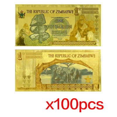 #ad Festival Gifts 100pcs lot Zimbabwe Gold Foil Banknotes One Yottalilion Dollars $78.00