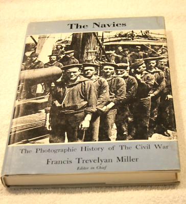 #ad The Navies by Francis Trevelyan Miller Civil War Photos 1957 Edition $19.95