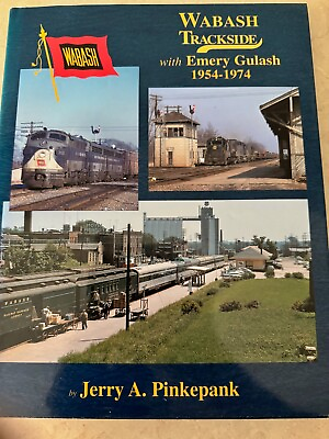 #ad Trackside Wabash 1954 1974 Jerry A Pinkepank 2003 1st printing AU $80.00