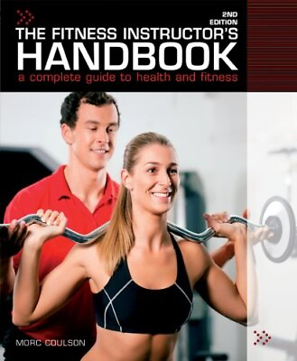 #ad The Fitness Instructor#x27;s Handbook: A Pr... by Coulson Morc Paperback softback $9.28