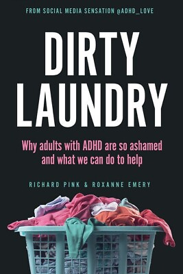 #ad Dirty Laundry: Why Adults With Adhd Are So Ashamed And What We 0593835530 $13.99
