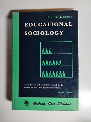 #ad Educational Sociology By Francis Brown HCDJ 2nd Edition 4th Printing 1970 $24.99