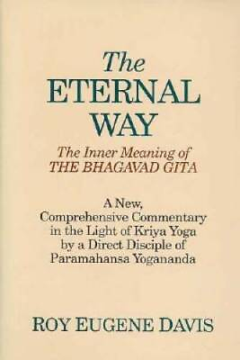 #ad The Eternal Way: The Inner Meaning of the Bhagavad Gita : A New Co ACCEPTABLE $5.74