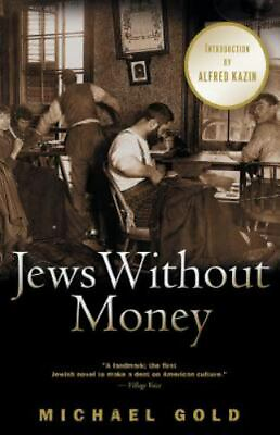 #ad Jews Without Money: A Novel by Gold Michael $5.39