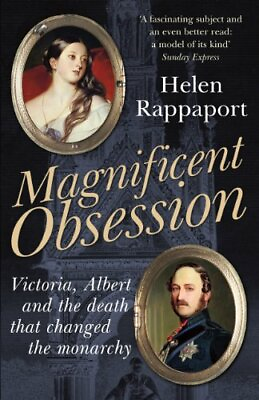 #ad Magnificent Obsession: Victoria Albert and the Death That Changed the Monarchy GBP 11.20