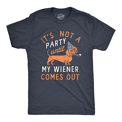 #ad Mens Its Not A Party Until My Wiener Comes Out T Shirt Funny Dachshund Dog Adult $6.80