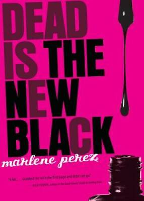 #ad Dead Is the New Black Paperback By Perez Marlene GOOD $3.64