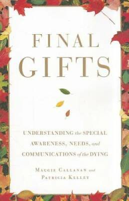 #ad Final Gifts: Understanding the Special Awareness Needs and Communicatio GOOD $4.48