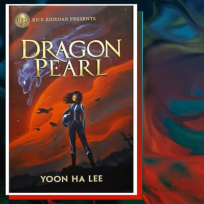 #ad Dragon Pearl a Thousand Worlds Novel by Yoon Ha Lee Rick Riordan Presents $16.00
