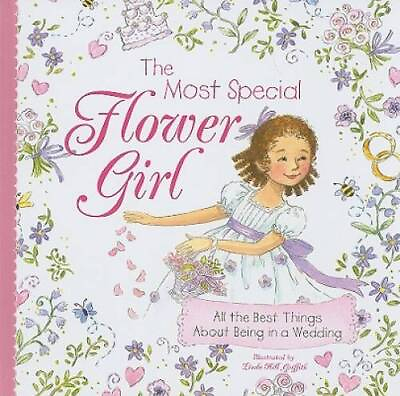 #ad The Most Special Flower Girl: All the Best Things About Being in a GOOD $3.76