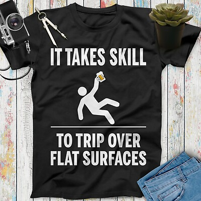 It Takes Skill To Trip Over Flat Surfaces Funny Beer Shirt Beer Gift Beer Lovers $45.99