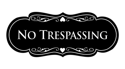 #ad Designer No trespassing Sign $13.29