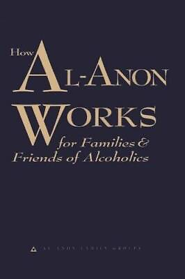 #ad How Al Anon Works for Families amp; Friends of Alcoholics Paperback GOOD $3.73