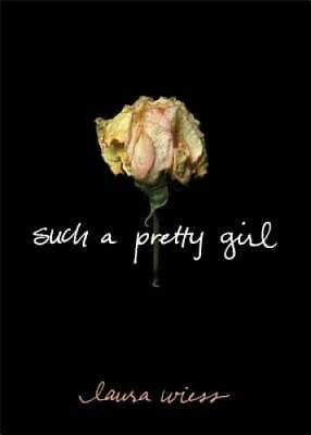 #ad Such a Pretty Girl Paperback By Wiess Laura GOOD $3.73
