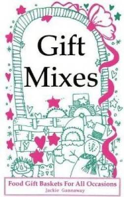 #ad Gift Mixes: Food Gift Baskets for all Occasions Paperback GOOD $4.57