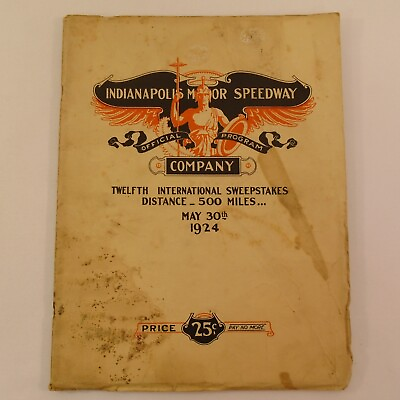 #ad 1924 Indy 12th International 500 Mile Sweepstakes Race Souvenir Program Damage $249.99