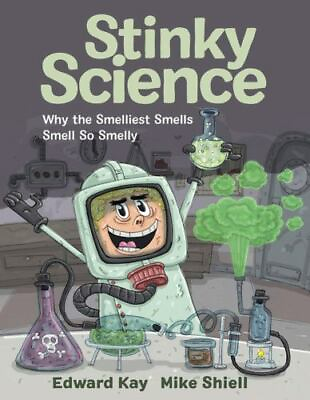 #ad Stinky Science: Why the Smelliest Smells Smell So Smelly by Kay Edward $4.38