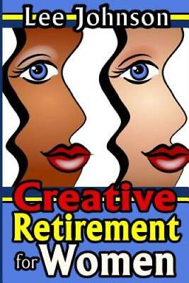 #ad #ad Creative Retirement for Women: A solution based guide for couples and GOOD $7.67